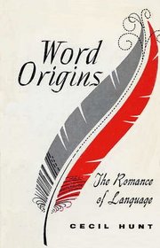 Word Origins: The Romance of Language