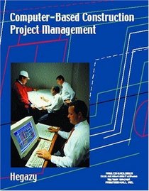 Computer-Based Construction Management (With CD-ROM)
