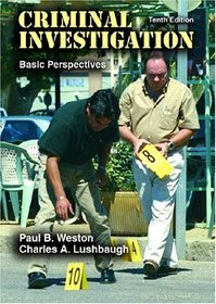 Criminal Investigation : Basic Perspectives (10th Edition)