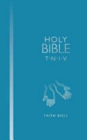 Faith Bible: Today's New International Version (International Bible Society)