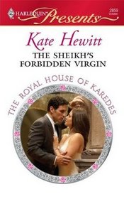 The Sheikh's Forbidden Virgin (Royal House of Karedes) (Harlequin Presents, No 2859)