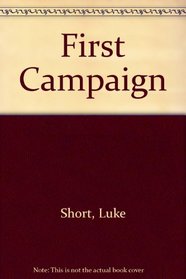 First Campaign
