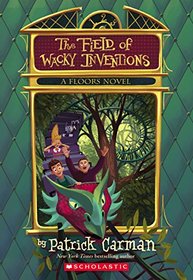 Floors #3: The Field of Wacky Inventions