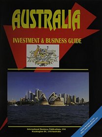 Australia Investment & Business Guide (World Investment and Business Library)