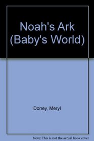 Noah's Ark (Baby's World Book and Mobile)