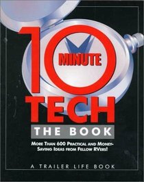 10-Minute Tech: The Book More Than 600 Practical and Money-Saving Ideas