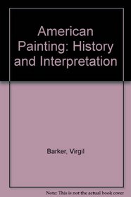 American painting, history, and interpretation