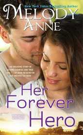 Her Forever Hero (Unexpected Heroes, Bk 3)