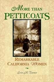 Remarkable California Women (More than Petticoats)
