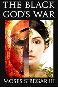 The Black God's War: [A Stand-Alone Novel] (Splendor and Ruin, Book I) (Volume 1)