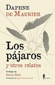 Los pajaros y otros relatos (The Birds and Other Stories) (Spanish Edition)