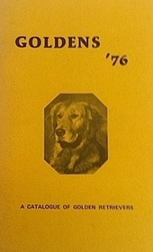 Goldens '76: A Catalogue of Golden Retrievers