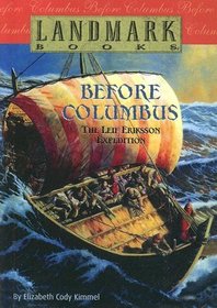 Before Columbus: The Leif Eriksson Expedition (Landmark Books)