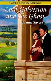 Lord Galveston and the Ghost (Zebra Regency)