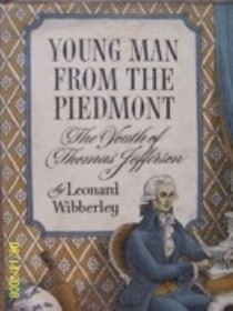 Young man from the Piedmont, the youth of Thomas Jefferson