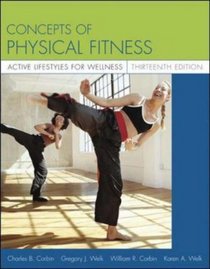 Concepts of Physical Fitness : Active Lifestyles for Wellness with PowerWeb