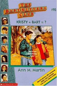 Kristy + Bart = ? (Baby-Sitters Club, Bk 95)