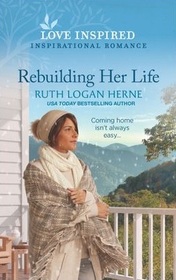 Rebuilding Her Life (Kendrick Creek, Bk 1) (Love Inspired, No 1347)