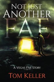Not Just Another Fae: A Vegas Fae Story (Vegas Fae Stories) (Volume 4)