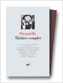 Pirandello : Thtre complet, tome 1 (French Edition)