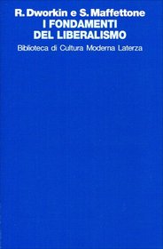 I fondamenti del liberalismo (Biblioteca di cultura moderna)