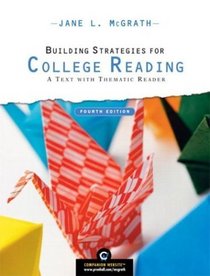 Building Strategies for College Reading : A Text with Thematic Reader (4th Edition)