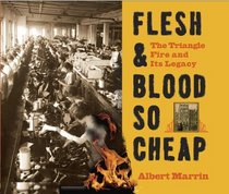 Flesh and Blood So Cheap: The Triangle Fire and its Legacy