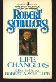 Robert Schuller's Life Changers