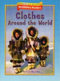 Houghton Mifflin Vocabulary Readers: Theme 6.2 Level 3 Clothes Around the World
