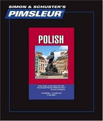Polish: Learn to Speak and Understand Polish with Pimsleur Language Programs (Comprehensive)