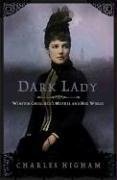 Dark Lady: Winston Churchill's Mother and Her World