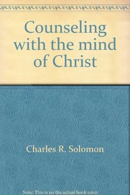 Counseling with the mind of Christ: The dynamics of spirituotherapy