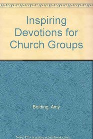 Inspiring Devotions for Church Groups