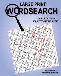 Large Print Wordsearch: 100 Puzzles in Easy-to-Read Type