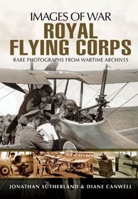 ROYAL FLYING CORPS (Images of War)