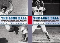 The Long Ball: The Summer of '75--Spaceman, Catfish, Charlie Hustle, and the Greatest World Series Ever Played