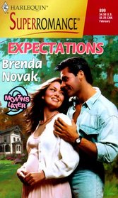 Expectations (9 Months Later) (Harlequin Superromance, No 899)