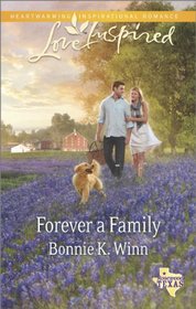 Forever a Family (Rosewood, Texas, Bk 8) (Love Inspired, No 863)