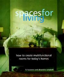 Spaces for Living: How to Create Multifunctional Rooms for Today's Homes