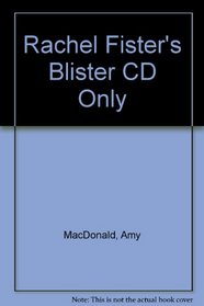 Rachel Fister's Blister CD Only