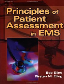Principles of Patient Assessment in EMS (Principles of Patient Assessment in Ems)