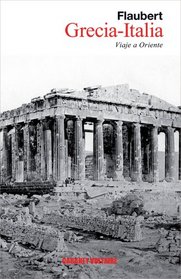 Grecia-Italia: Viaje a Oriente (Spanish Edition)