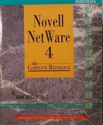 Novell Netware 4: The Complete Reference