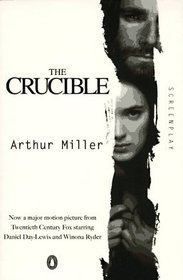 The Crucible : A Screenplay