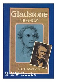 Gladstone, 1809-1874
