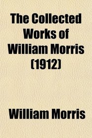 The Collected Works of William Morris; The Odyssey of Homer Done Into English Verse