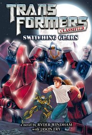 Transformers  Classified: Switching Gears