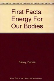 Energy from Our Bodies (First Facts)