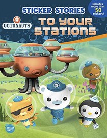 Octonauts to Your Stations (Sticker Stories)