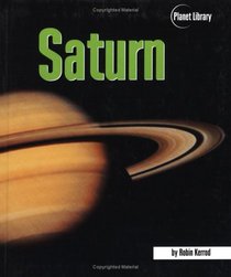 Saturn (Kerrod, Robin. Planet Library.)